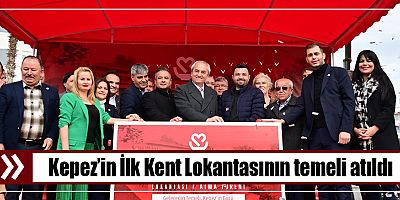 Kepez’in İlk Kent Lokantasının temeli atıldı