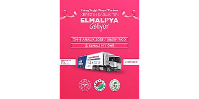 Kepez’in Mobil Sağlık Merkezi 4-5 Aralık’ta Elmalı’da