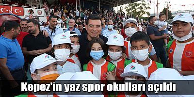 Kepez’in yaz spor okulları açıldı