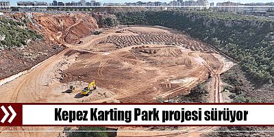 Kepez Karting Park projesi sürüyor