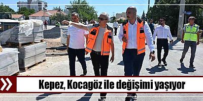 Kepez, Kocagöz ile değişimi yaşıyor
