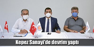 Kepez Sanayi'de devrim yaptı