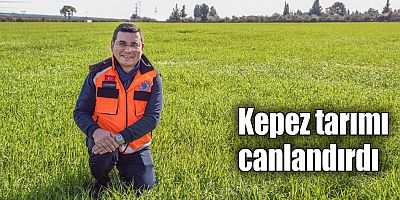 Kepez tarımı canlandırdı