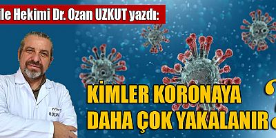 KİMLER KORONAYA DAHA ÇOK YAKALANIR?