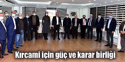 Kırcami için güç ve karar birliği