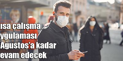 Kısa çalışma uygulaması 1 Ağustos’a kadar devam edecek