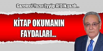 KİTAP OKUMANIN FAYDALARI...