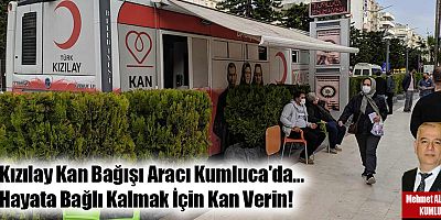 Kızılay Kan Bağışı Aracı Kumluca'da…