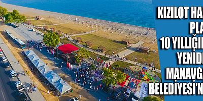Kızılot Halk Plajı 10 yıllığına yeniden Manavgat Belediyesi'nin...