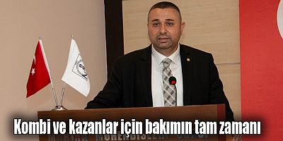 Kombi ve kazanlar için bakımın tam zamanı