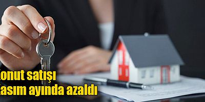 Konut satışı Kasım ayında azaldı