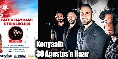 Konyaaltı 30 Ağustos’a Hazır