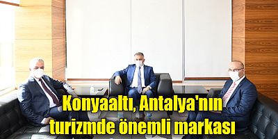 Konyaaltı, Antalya'nın turizmde önemli markası