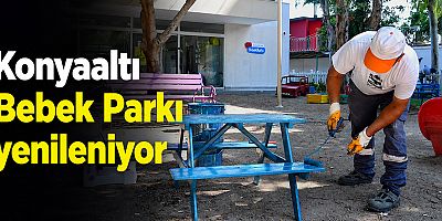 Konyaaltı Bebek Parkı yenileniyor