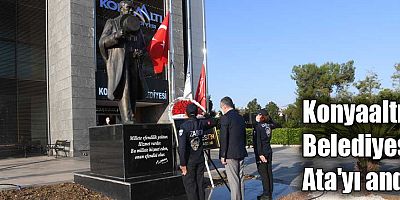 Konyaaltı Belediyesi Ata'yı andı