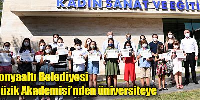Konyaaltı Belediyesi Müzik Akademisi’nden üniversiteye