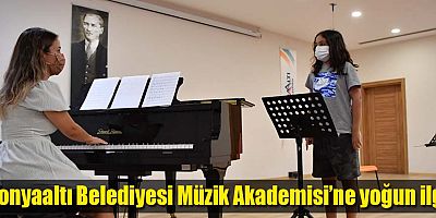 Konyaaltı Belediyesi Müzik Akademisi’ne yoğun ilgi