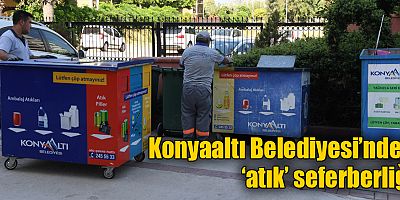 Konyaaltı Belediyesi’nden ‘atık’ seferberliği 