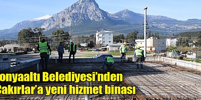 Konyaaltı Belediyesi’nden ‘Çakırlar’a yeni hizmet binası