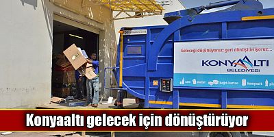 Konyaaltı gelecek için dönüştürüyor