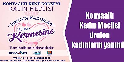 Konyaaltı Kadın Meclisi üreten kadınların yanında
