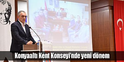 Konyaaltı Kent Konseyi’nde yeni dönem