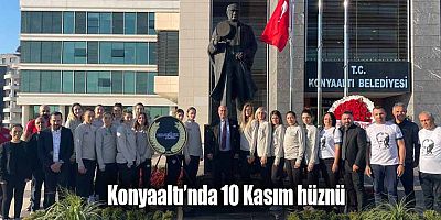 Konyaaltı’nda 10 Kasım hüznü