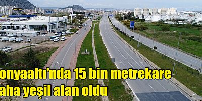 Konyaaltı'nda 15 bin metrekare daha yeşil alan oldu