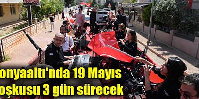 Konyaaltı'nda 19 Mayıs coşkusu 3 gün sürecek
