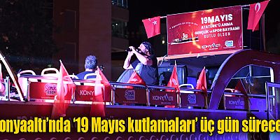 Konyaaltı’nda ‘19 Mayıs kutlamaları’ üç gün sürecek 