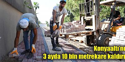 Konyaaltı’nda 3 ayda 10 bin metrekare kaldırım 