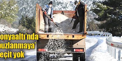 Konyaaltı’nda ‘buzlanmaya’ geçit yok