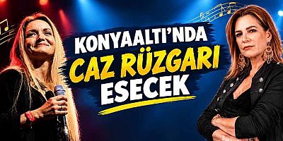 Konyaaltı'nda Caz rüzgarı esecek