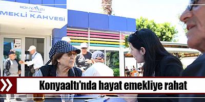 Konyaaltı'nda hayat emekliye rahat