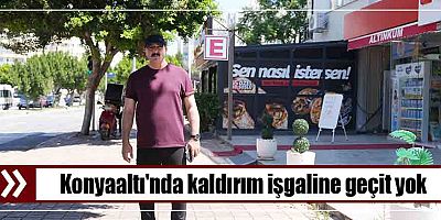Konyaaltı'nda kaldırım işgaline geçit yok