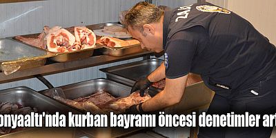 Konyaaltı'nda kurban bayramı öncesi denetimler arttı