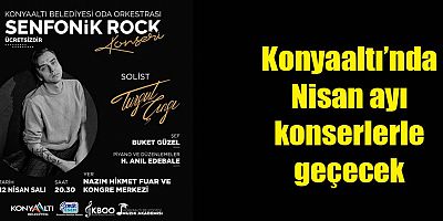 Konyaaltı'nda Nisan ayı konserlerle geçecek