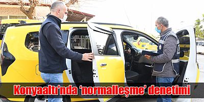 Konyaaltı’nda ‘normalleşme’ denetimi 