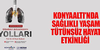 Konyaaltı'nda Sağlıklı Yaşam Tütünsüz Hayat Etkinliği