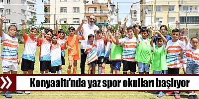 Konyaaltı'nda yaz spor okulları başlıyor