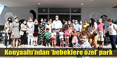 Konyaaltı’ndan ‘bebeklere özel’ park