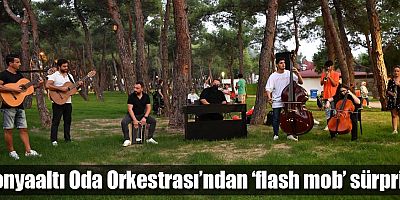Konyaaltı Oda Orkestrası’ndan ‘flash mob’ sürprizi