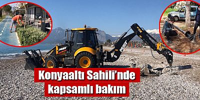 Konyaaltı Sahili’nde kapsamlı bakım