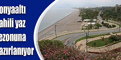 Konyaaltı Sahili yaz sezonuna hazırlanıyor