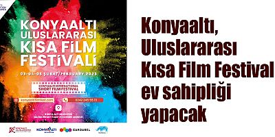 Konyaaltı, Uluslararası Kısa Film Festivali ev sahipliği yapacak