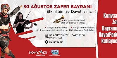 Konyaaltı, Zafer Bayramı’nı HayatPark’ta kutlayacak