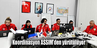 Koordinasyon ASSİM’den yürütülüyor