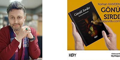Korhan Kandemir’in Yeni Kitabı “Gönül Sırdır” Okurlarıyla Buluştu