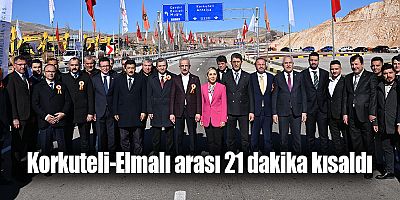 Korkuteli-Elmalı arası 21 dakika kısaldı