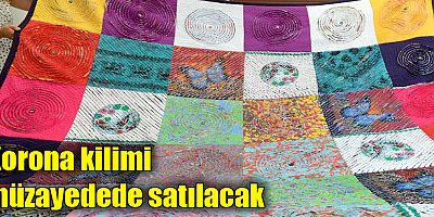 Korona kilimi müzayedede satılacak
